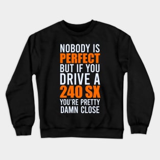 S13 Silvia 240SX Owners Crewneck Sweatshirt